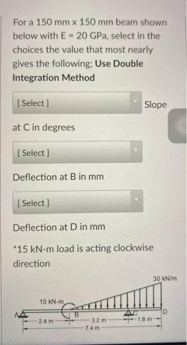 Solved For a 150 mm x 150 mm beam shown below with E = 20 | Chegg.com