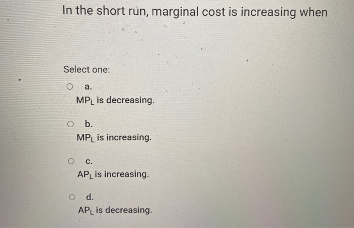 solved-in-the-short-run-marginal-cost-is-increasing-when-chegg