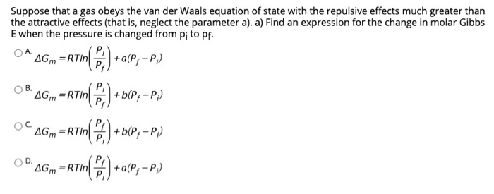 Solved Suppose that a gas obeys the van der Waals equation | Chegg.com