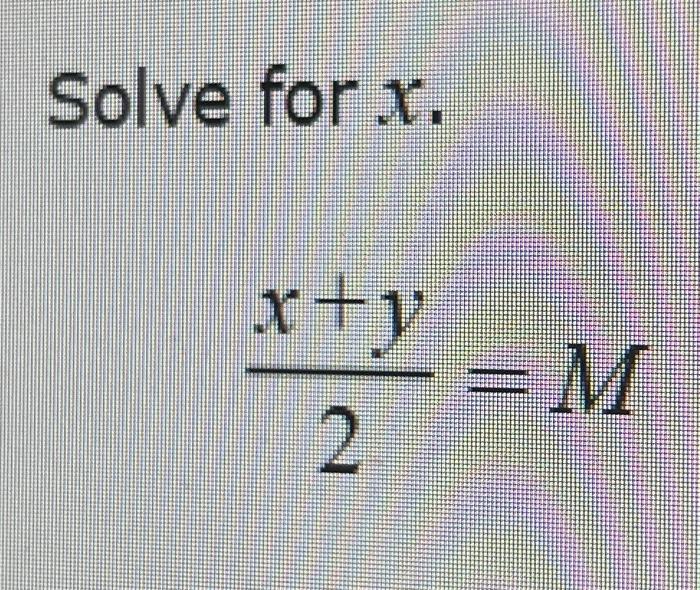 solved-solve-for-x-2x-y-m-chegg