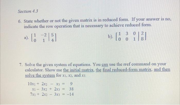 Solved 6. State whether or not the given matrix is in | Chegg.com