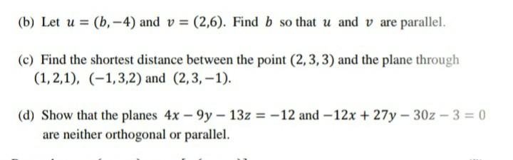 Solved (b) Let U=(b,−4) And V=(2,6). Find B So That U And V | Chegg.com