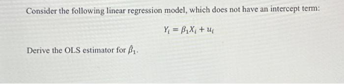 Solved Consider The Following Linear Regression Model Which 3880