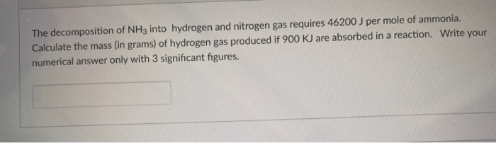 Solved The decomposition of NH3 into hydrogen and nitrogen | Chegg.com