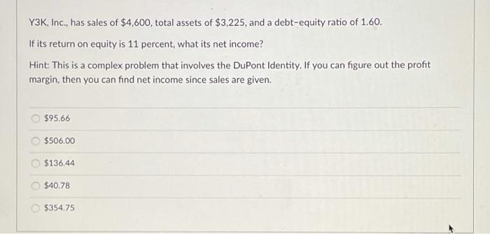 Solved Y3K, Inc., has sales of $4,600, total assets of | Chegg.com