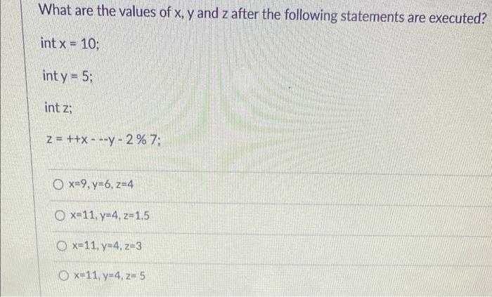 Solved What are the values of x, y and z after the following 