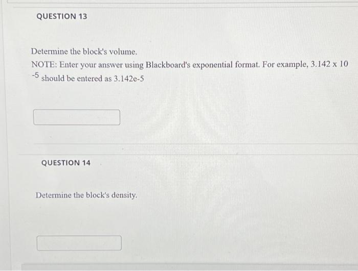 Solved Use the following for problems 12 thru 16 A block of | Chegg.com
