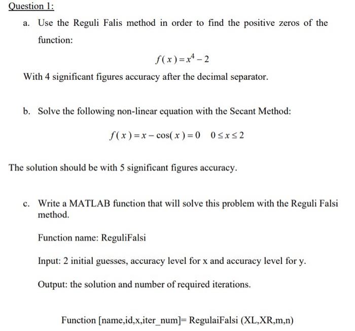 Solved a. Use the Reguli Falis method in order to find the | Chegg.com
