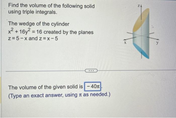 Solved Find the volume of the following solid using triple | Chegg.com