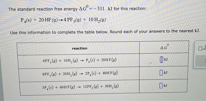 Solved The Standard Reaction Free Energy Δg0 −311 Kj For