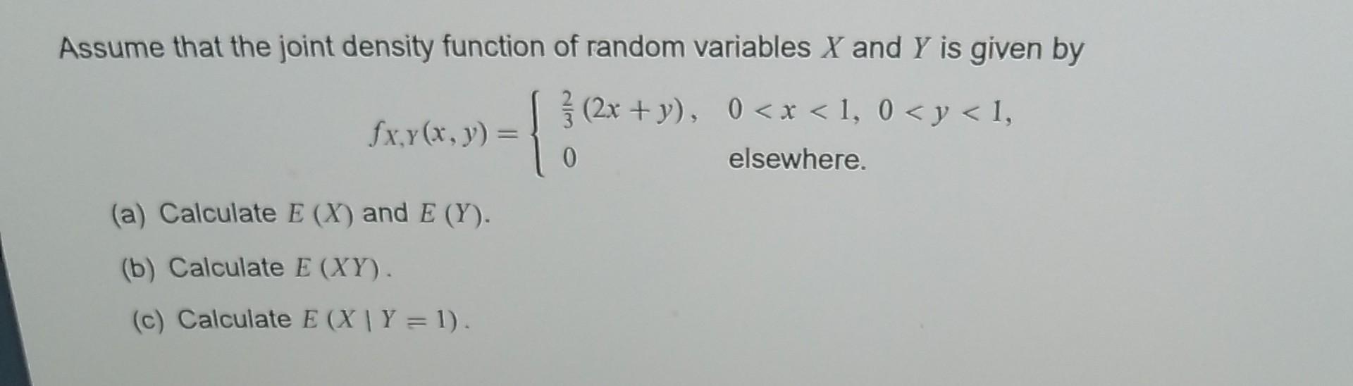 Solved Assume that the joint density function of random | Chegg.com