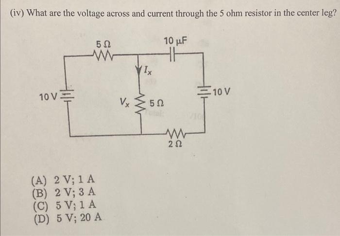 Solved (iv) What are the voltage across and current through | Chegg.com