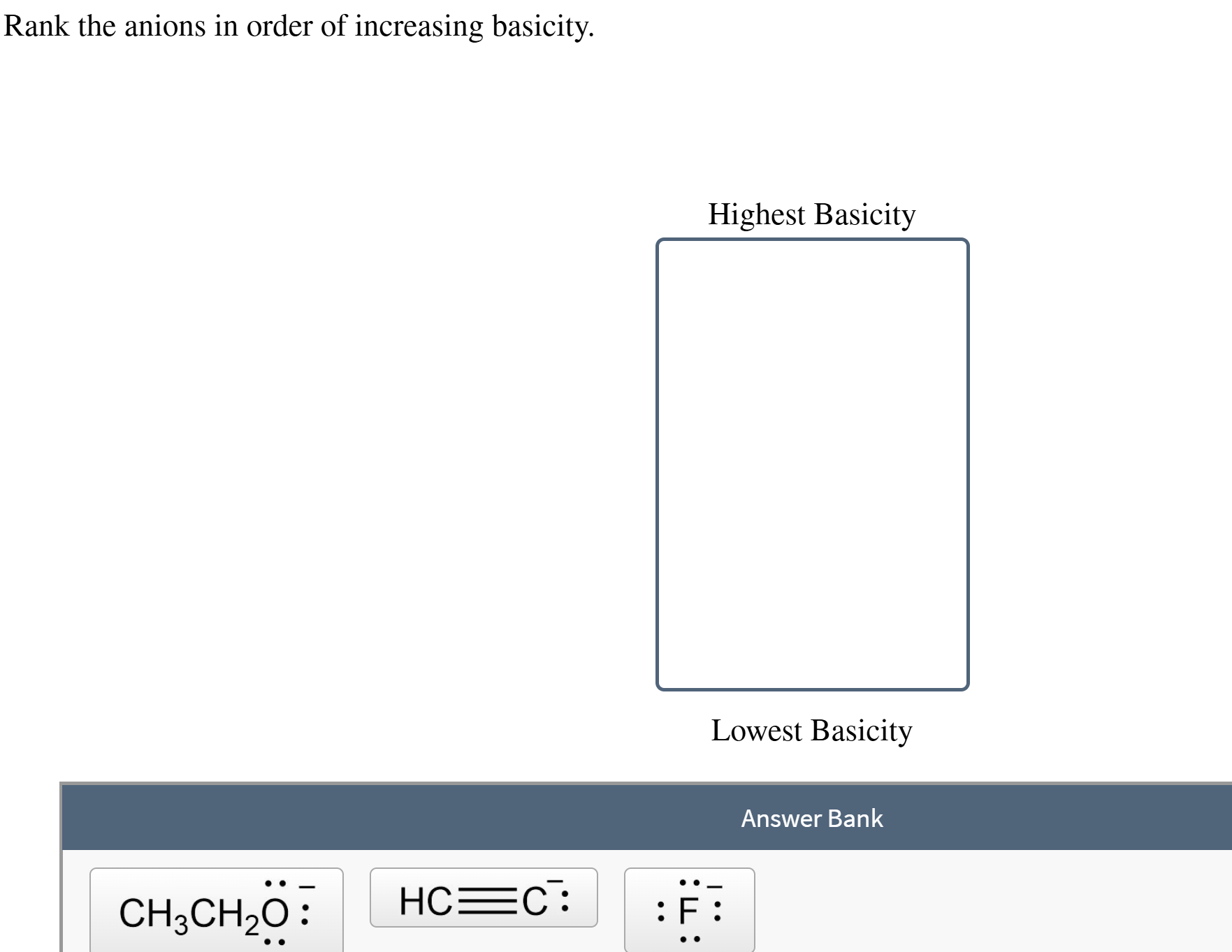 Solved Rank the anions in ﻿order of ﻿increasing | Chegg.com