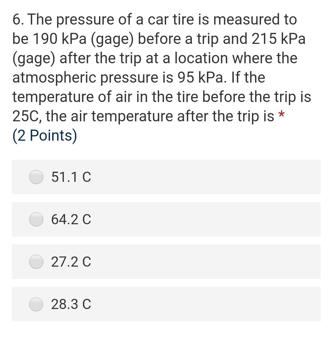 Solved 6. The pressure of a car tire is measured to be 190