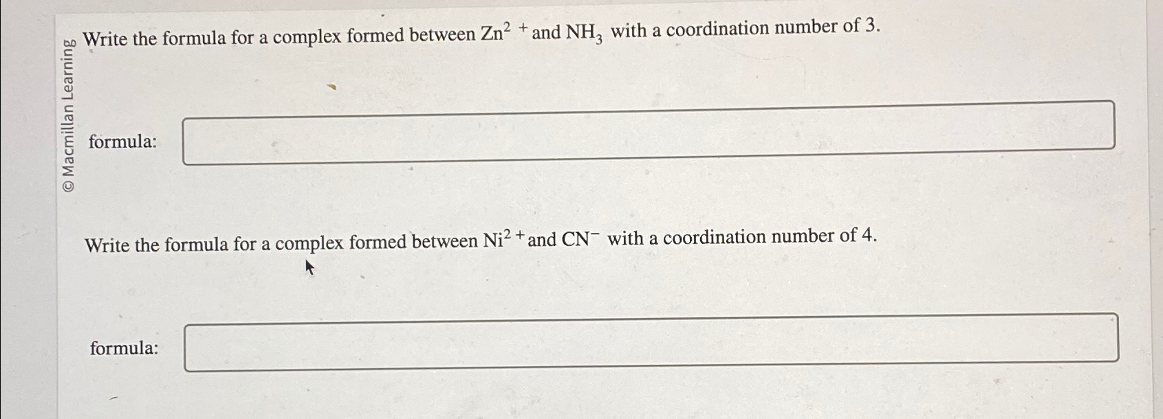 Solved formula:Write the formula for a complex formed | Chegg.com