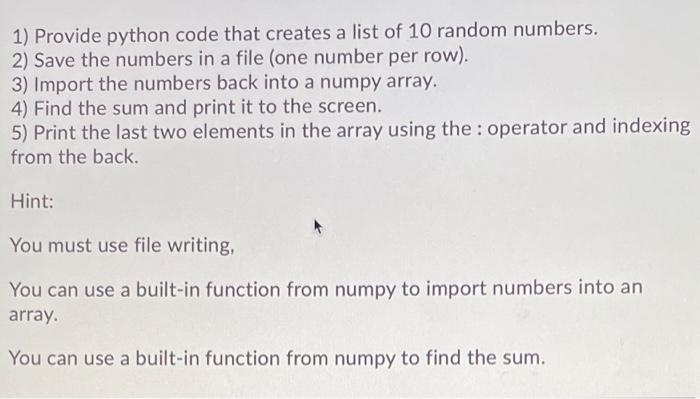 Solved 1) Provide python code that creates a list of 10 | Chegg.com