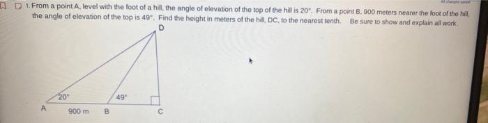 Solved 1. From a point A, level with the foot of a hill, the | Chegg.com