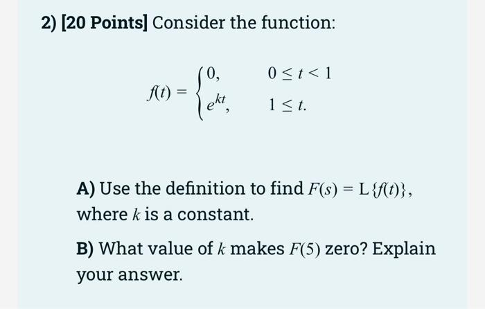 Solved 2) [20 Points] Consider the function: 0, 0 | Chegg.com