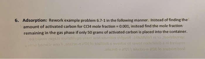 Solved 6. Adsorption: Rework Example Problem 6.7-1 In The | Chegg.com