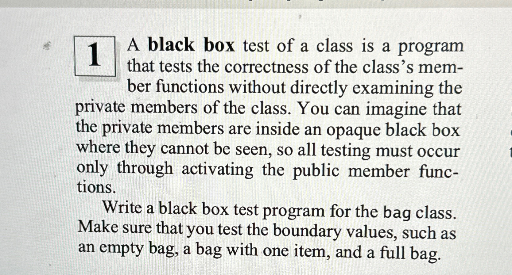 Solved A black box test of a class is a program that tests | Chegg.com