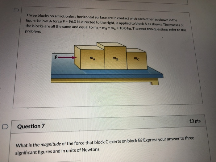 Solved Three blocks on a frictionless horizontal surface are | Chegg.com