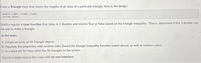 Solved Code a Triangle class that stores the lengths of all | Chegg.com