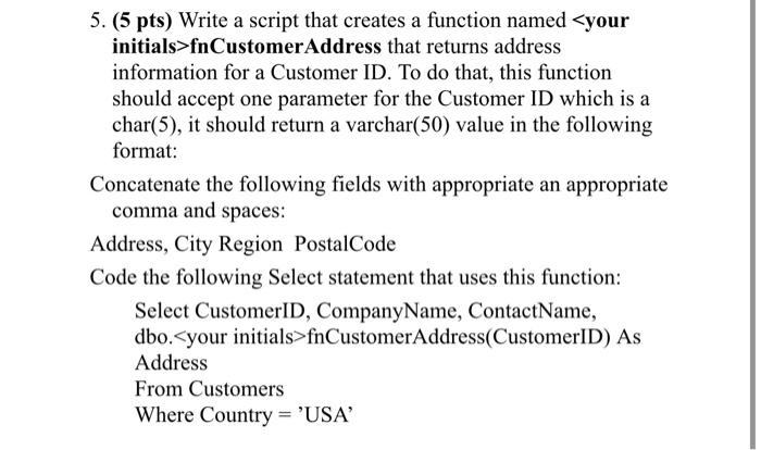 Solved 5. (5 pts) Write a script that creates a function | Chegg.com