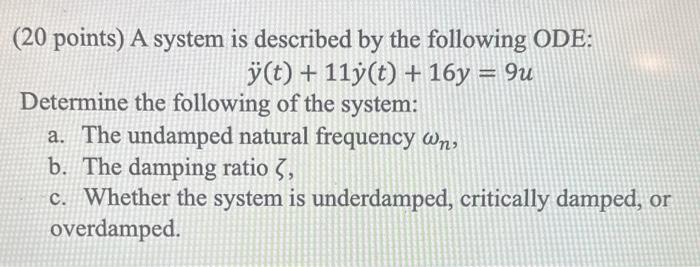 Solved (20 points) A system is described by the following | Chegg.com
