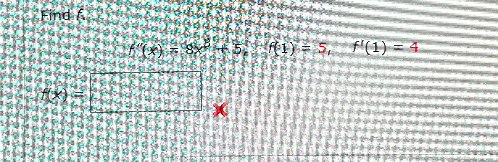solved-find-f-f-x-8x3-5-f-1-5-f-1-4f-x-chegg