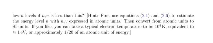 Solved (c) Collisional excitation vs. de-excitation (3 | Chegg.com