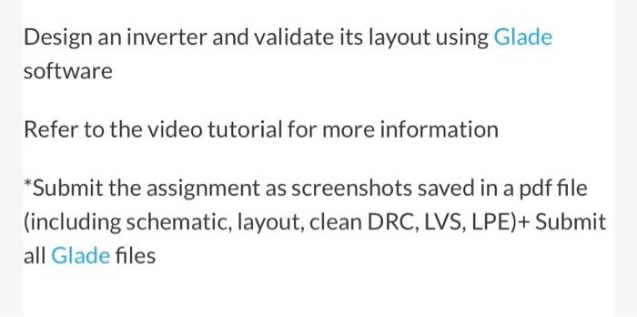 Solved Design an inverter and validate its layout using | Chegg.com