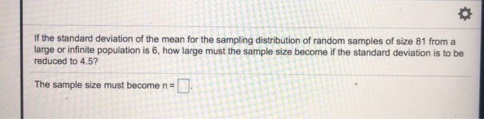 Solved If the standard deviation of the mean for the | Chegg.com
