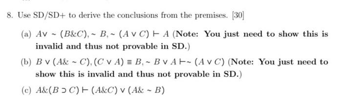 Solved 8. Use SD/SD+ to derive the conclusions from the | Chegg.com