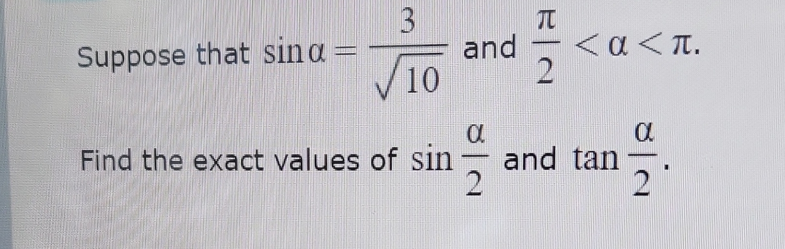 Solved Suppose that sinα=3102 ﻿and π2