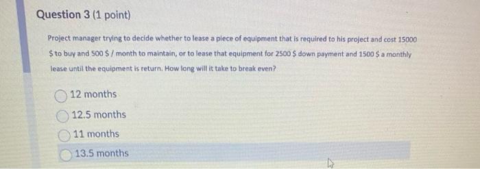 Solved Project manager trying to decide whether to lease a | Chegg.com