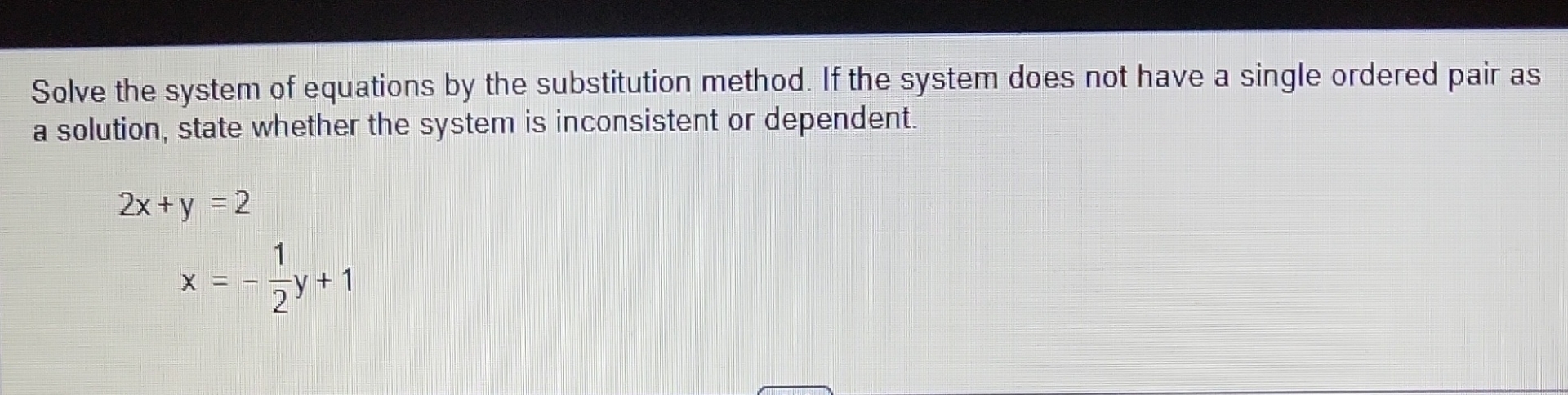 Solved Solve the system of equations by the substitution | Chegg.com