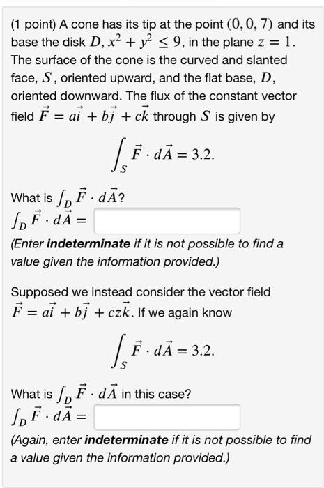 Solved (1 point) A cone has its tip at the point (0,0,7) and | Chegg.com