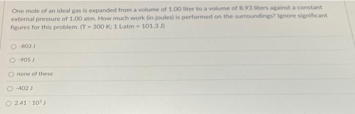 Solved One mole of an ideal gas is expanded from a volume of | Chegg.com