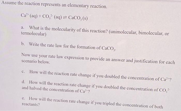 Solved Assume the reaction represents an elementary | Chegg.com