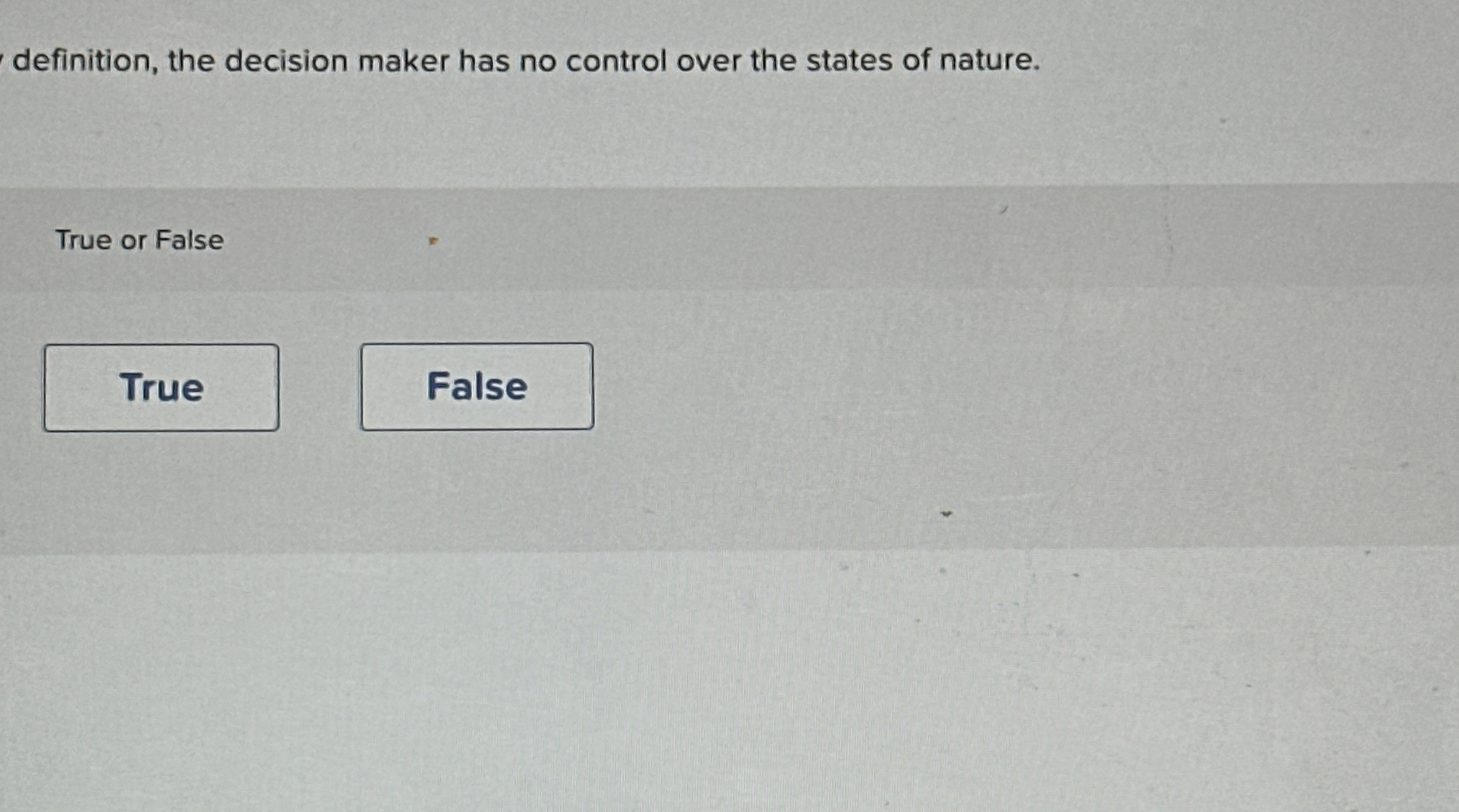 Solved definition, the decision maker has no control over | Chegg.com