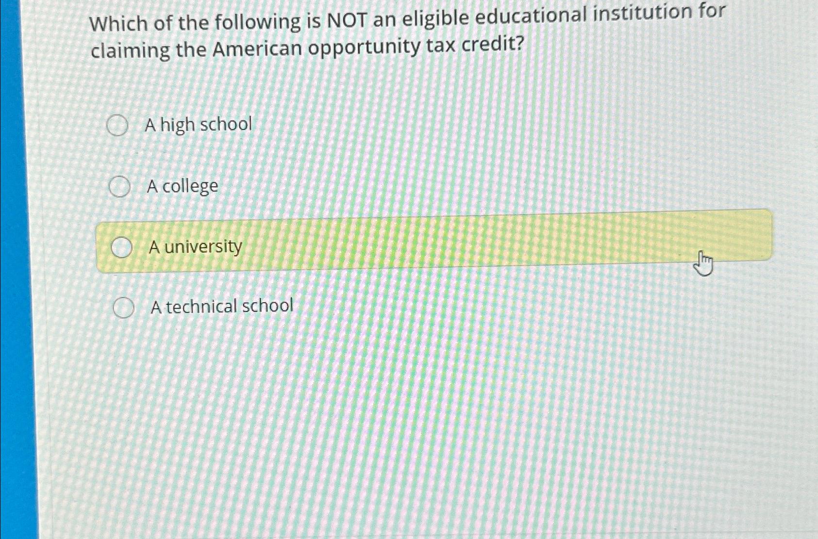 Solved Which of the following is NOT an eligible educational