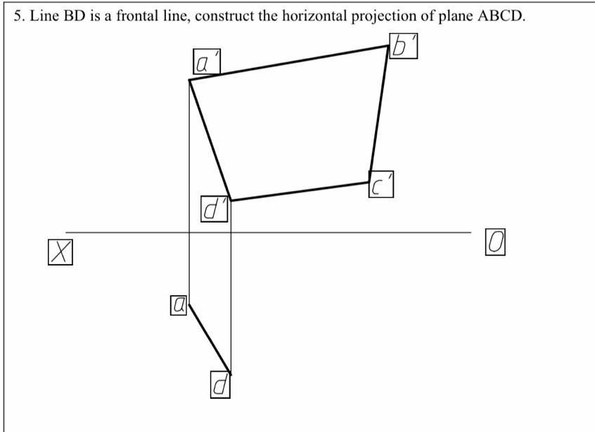 Solved 5. Line BD is a frontal line, construct the | Chegg.com