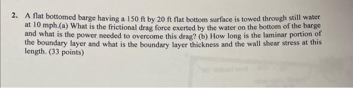 Solved A Flat Bottomed Barge Having A 150ft By 20ft Flat | Chegg.com