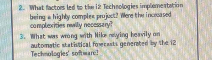 2. What factors led to the i2 Technologies implementation being a highly complex project? Were the increased complexities rea