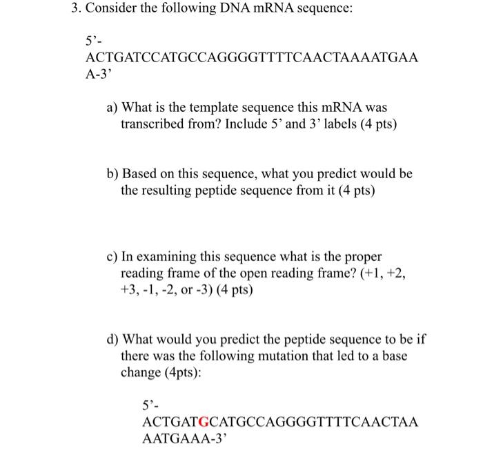 Solved 3. Consider the following DNA mRNA sequence: 2 '- | Chegg.com