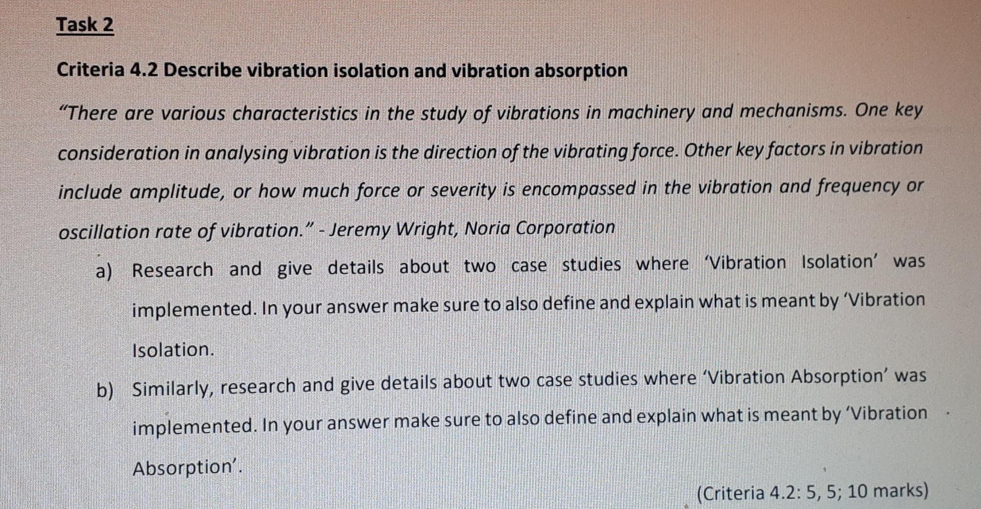Solved Task 2 Criteria 4.2 Describe vibration isolation and