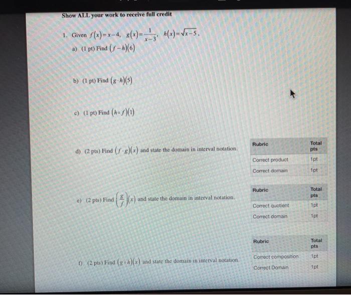 Solved Show ALL your work to receive full credit 1. Given | Chegg.com