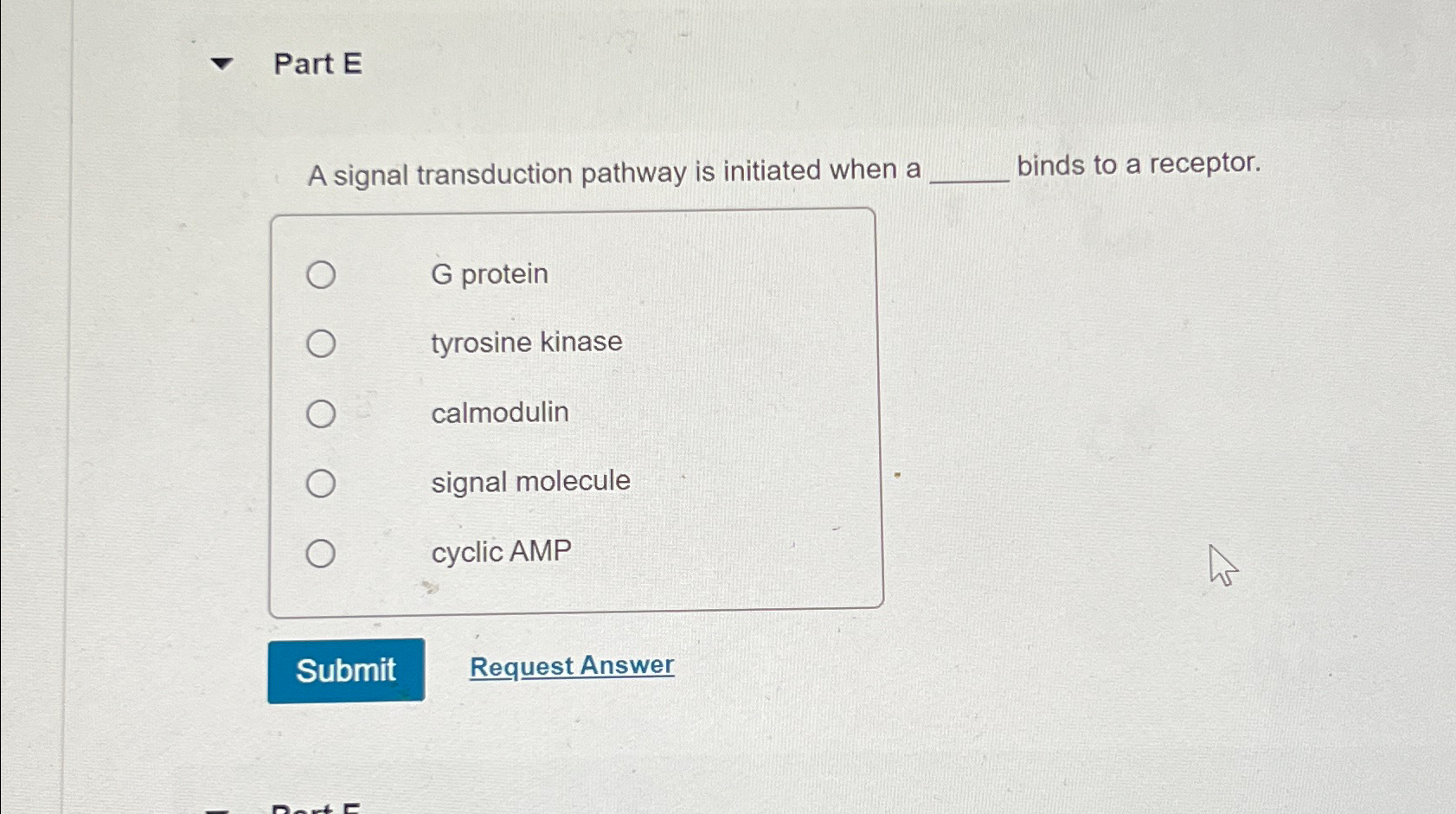 Solved Part EA signal transduction pathway is initiated when