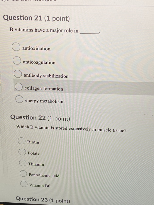 Solved Question 21 (1 Point) B Vitamins Have A Major Role In | Chegg.com