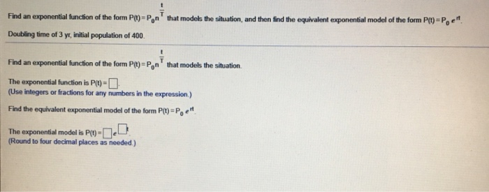 Solved Find an exponential function of the form P(t)=P,n' | Chegg.com